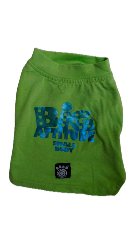 Big Attitude Small Body Dog Tee
